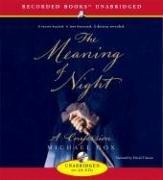 Michael Cox: The Meaning of Night (AudiobookFormat, 2006, Recorded Books)