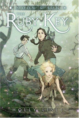 Holly Lisle: Ruby Key (Moon & Sun) (Hardcover, 2008, Orchard Books)