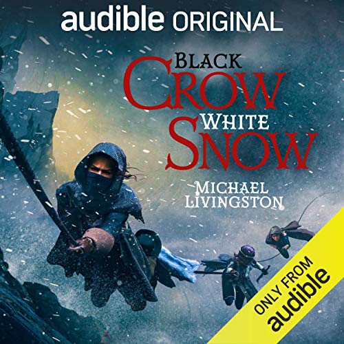 Michael Livingston: Black Crow, White Snow (AudiobookFormat, Audible Originals)