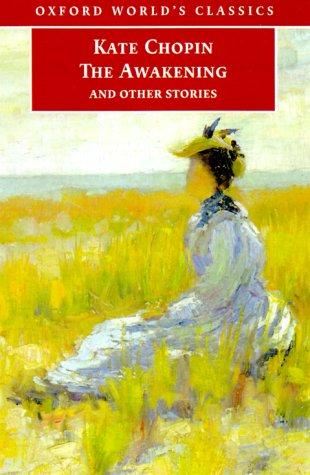 Kate Chopin: The awakening, and other stories (2000, Oxford University Press)