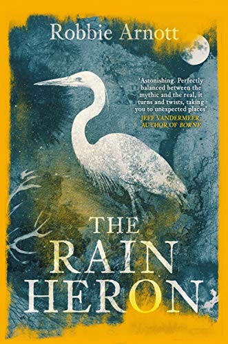 Robbie Arnott: The Rain Heron (Atlantic Books)