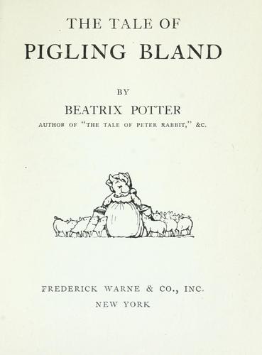 The tale of Pigling Bland. (1941, F. Warne)