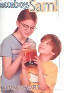 Lois Lowry: Attaboy, Sam (Hardcover, 1999, Tandem Library)