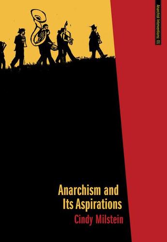 Anarchism and Its Aspirations (Paperback, 2010, AK Press)