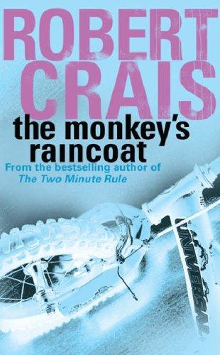 Robert Crais: The Monkey's Raincoat (Elvis Cole Novels) (Paperback, 1999, Orion mass market paperback)