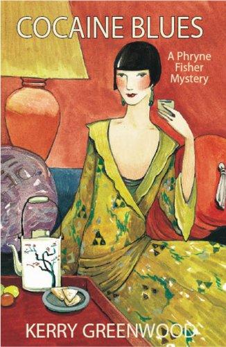 Kerry Greenwood: Cocaine Blues (Phryne Fisher Mysteries) (Paperback, 2007, Poisoned Pen Press)