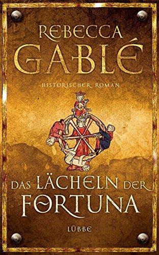 Rebecca Gablé: Das Lächeln der Fortuna (German language, 2001)