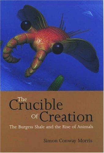 The Crucible of Creation (2000, Oxford University Press, USA)