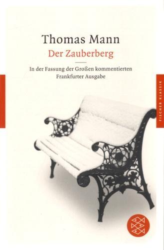 Der Zauberberg Roman. In der Fassung der Großen kommentierten Frankfurter Ausgabe (German language, 2015)