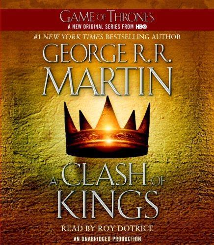 George R. R. Martin, George R. R. Martin, Roy Dotrice: A Clash of Kings (AudiobookFormat, 2011, Random House Audio)