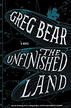 Greg Bear: Unfinished Land (2020, Houghton Mifflin Harcourt Publishing Company)