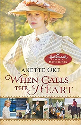 Janette Oke: When Calls the Heart (Paperback, 2013, Bethany House Publishers)