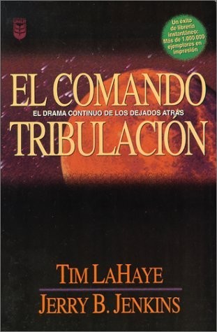 Tim F. LaHaye: El comando tribulación (Spanish language, 1998, Editorial Unilit)