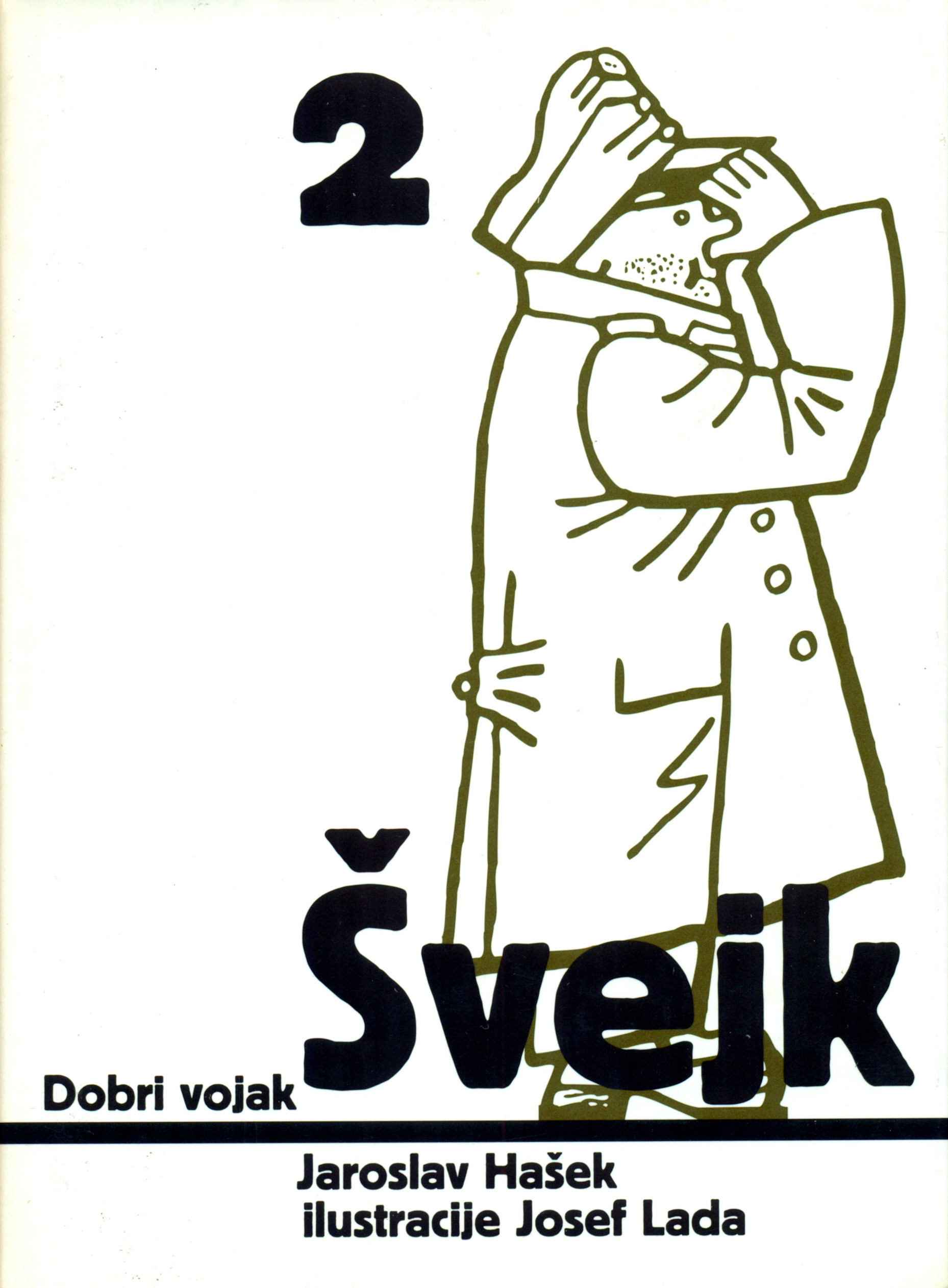 Jaroslav Hašek, Jože Zupančič, Bogdan Gjud: Dobri vojak Švejk 2 (Hardcover, Slovenian language, 2000, DZS)