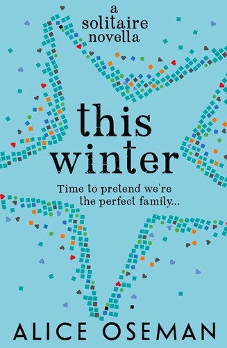 Alice Oseman: This Winter (2015, HarperCollins Publishers Limited)