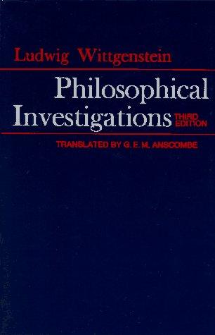 Philosophical Investigations (3rd Edition) (Paperback, 1999, Prentice Hall)