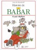 Jean de Brunhoff: Histoire de Babar le petit éléphant. (French language, 1992, Hachette)