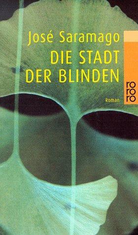 José Saramago: Die Stadt Der Blinden (Paperback, German language, 1999, Rowohlt Taschenbuch Verlag GmbH)