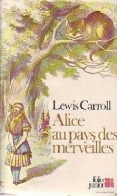 Lewis Carroll: Les Aventures d'Alice au pays des merveilles (French language)