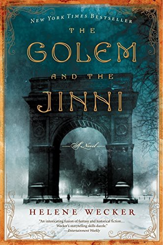 Helene Wecker: The Golem and the Jinni (Paperback, 2013, Harper Perennial)