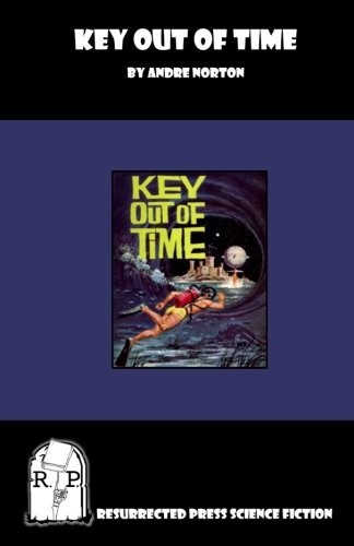 Key Out of Time (2011, Resurrected Press)