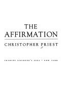 Christopher Priest: The affirmation (1981, Scribner)