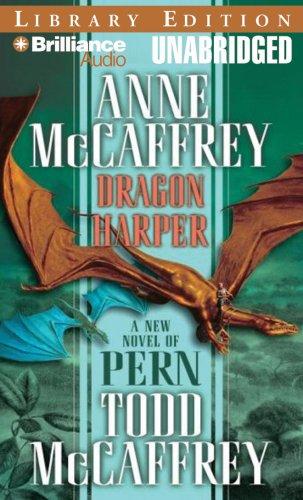 Anne McCaffrey, Todd McCaffrey: Dragon Harper (AudiobookFormat, 2007, Brilliance Audio on CD Unabridged Lib Ed)