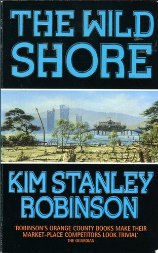 The Wild Shore (Paperback, 1994, HarperCollins)