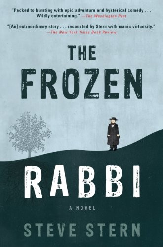 Steve Stern: The Frozen Rabbi (2011, Algonquin Books)