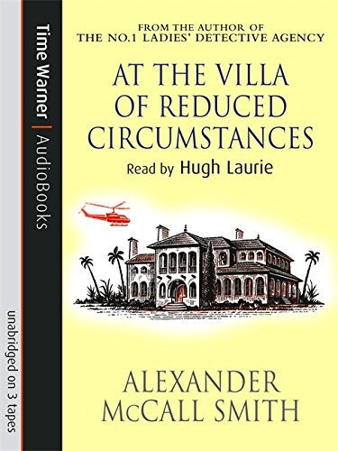 Alexander McCall Smith: At the Villa of Reduced Circumstances (AudiobookFormat, 2004, Time Warner Books Uk)