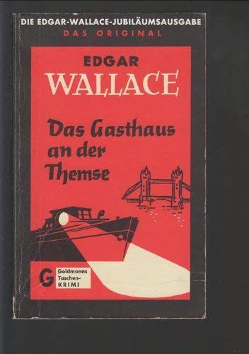 Edgar Wallace: Das Gasthaus an der Themse (Paperback, 1982, Goldmann Verlag)