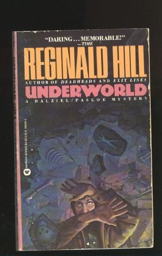 Reginald Hill: Underworld (Paperback, 1989, Warner Books)