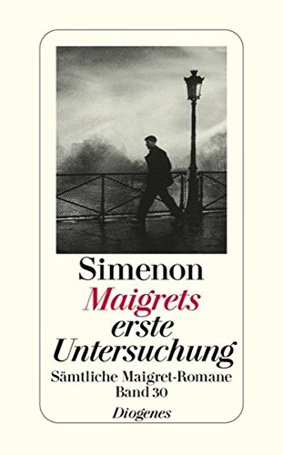 Maigrets erste Untersuchung (German language, 2008, Diogenes Verlag AG)