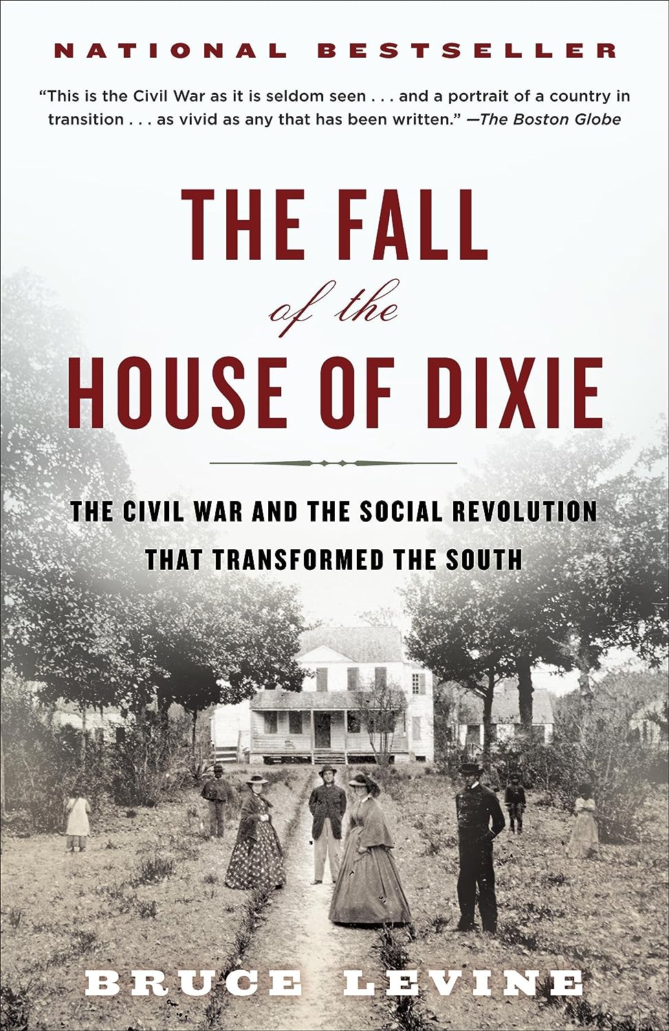 Bruce C. Levine: The Fall of the House of Dixie (2013, Random House)