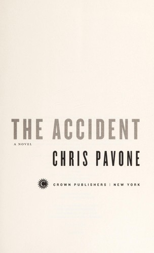 The Accident (Hardcover, 2014, Crown)
