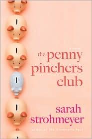 Sarah Strohmeyer: The penny pinchers club (2009, Dutton)