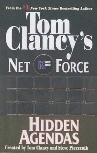 Tom Clancy, Steve R. Pieczenik: Hidden Agendas (Tom Clancy's Net Force, No. 2) (1999, Turtleback Books Distributed by Demco Media)