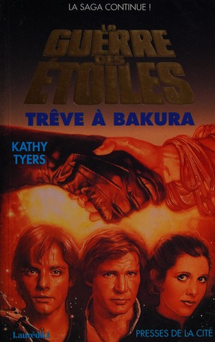 Kathy Tyers: La guerre des étoiles (French language, 1995, Presses de la Cité, Laurédit)