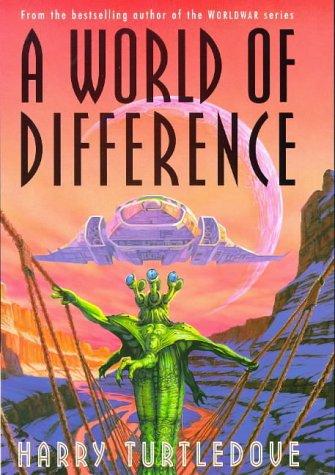 Harry Turtledove: A World Of Difference (Hardcover, 1998, Book Club Associates)