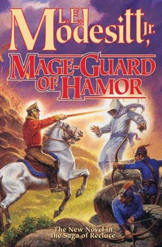 L. E. Modesitt, Jr.: Mage-Guard of Hamor (Hardcover, 2008, Tor Books)