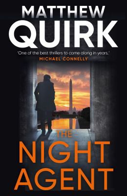 Matthew Quirk, Matthew Quirk: Night Agent (2020, Head of Zeus)