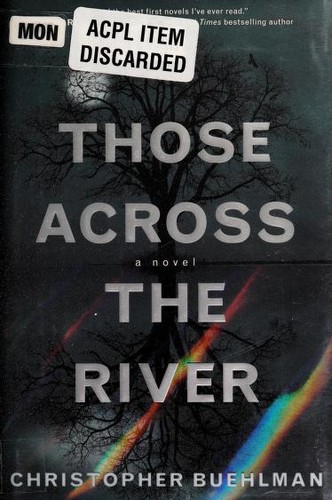 Those across the river (2011, Ace Books)