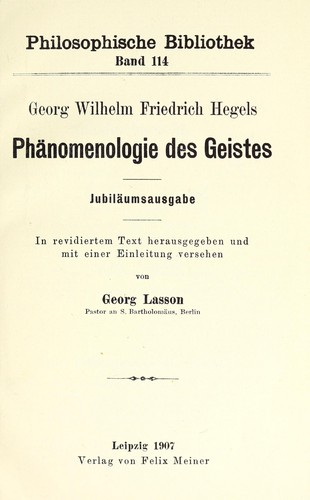 Georg Wilhelm Friedrich Hegel: Phänomenologie des Geistes (German language, 1907, F. Meiner)