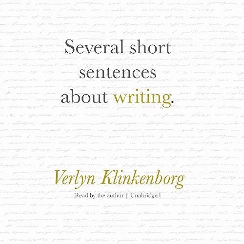 Several Short Sentences About Writing (AudiobookFormat, 2017, Blackstone Audio, Inc., Blackstone Audiobooks)