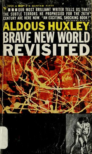 Aldous Huxley: Brave new world revisited. (1960, Bantam Books)