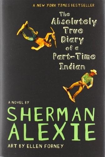 Sherman Alexie: The Absolutely True Diary of a Part-Time Indian (Paperback, 2007, Scholastic, Inc.)