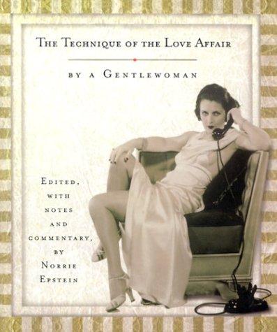 The Technique of the Love Affair (Hardcover, 2002, Book Sales)