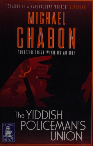 Michael Chabon: The Yiddish Policemen's Union (Paperback, 2008, W F Howes)