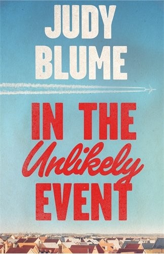 Judy Blume: In the Unlikely Event (Hardcover, 2001, Picador, imusti)