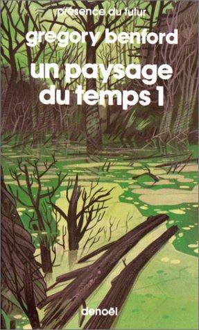 Un paysage du temps (Paperback, 1982, Denoël)